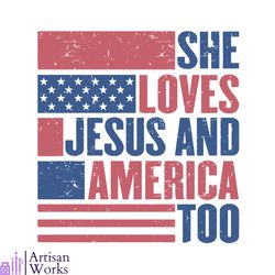she loves jesus and america too svg graphic design files