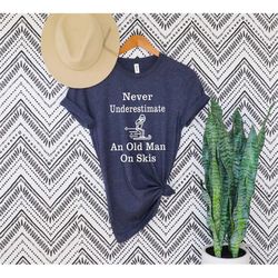 skiing t shirt, never underestimate an old man on skis t-shirt,men's funny skier tee shirt gifts, who loves skiing t-shi