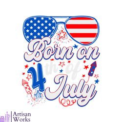 born on 4th of july birthday parties on my birthday svg