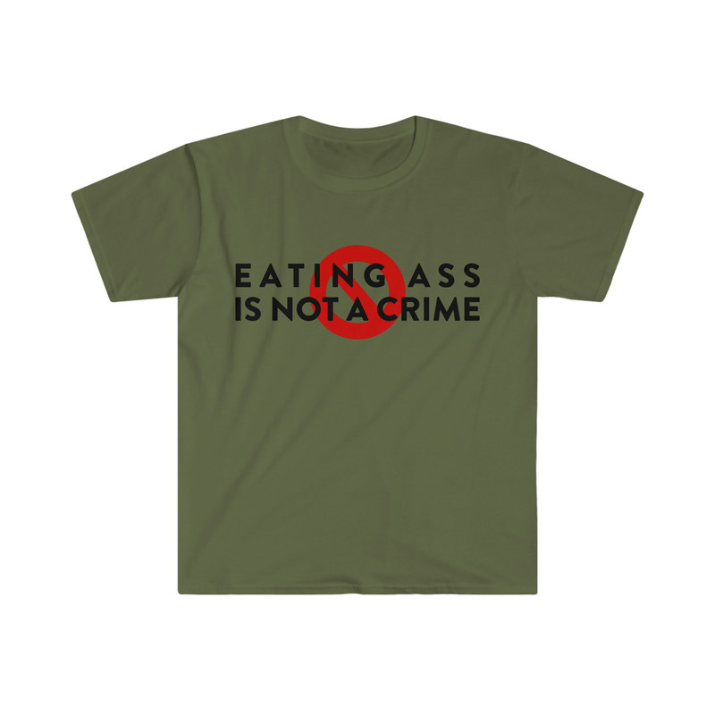Eating Booty is NOT a Crime Funny Meme T Shirt - 2.jpg