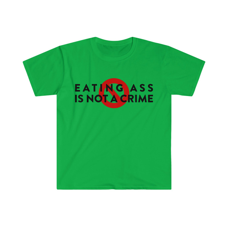 Eating Booty is NOT a Crime Funny Meme T Shirt - 4.jpg