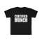 Funny Meme TShirt - Ice CERTIFIED MUNCH Spice Tee - Gift Shirt - 1.jpg