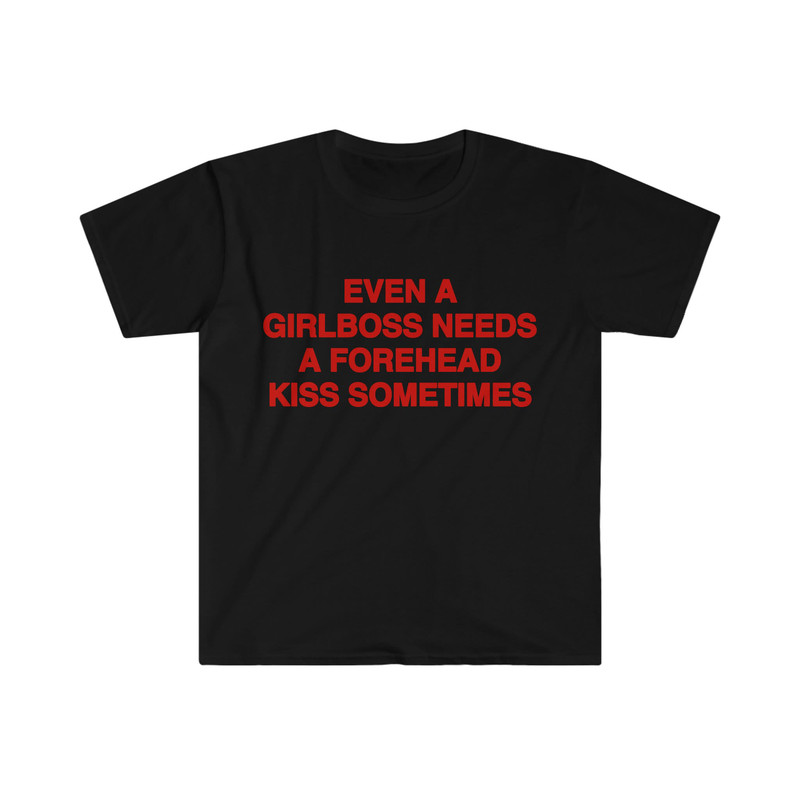 Funny Y2K Meme TShirt, Even a Girlboss Needs a Kiss Sometimes 2000's Celebrity Style Joke Tee, Gift Shirt for Her - 2.jpg