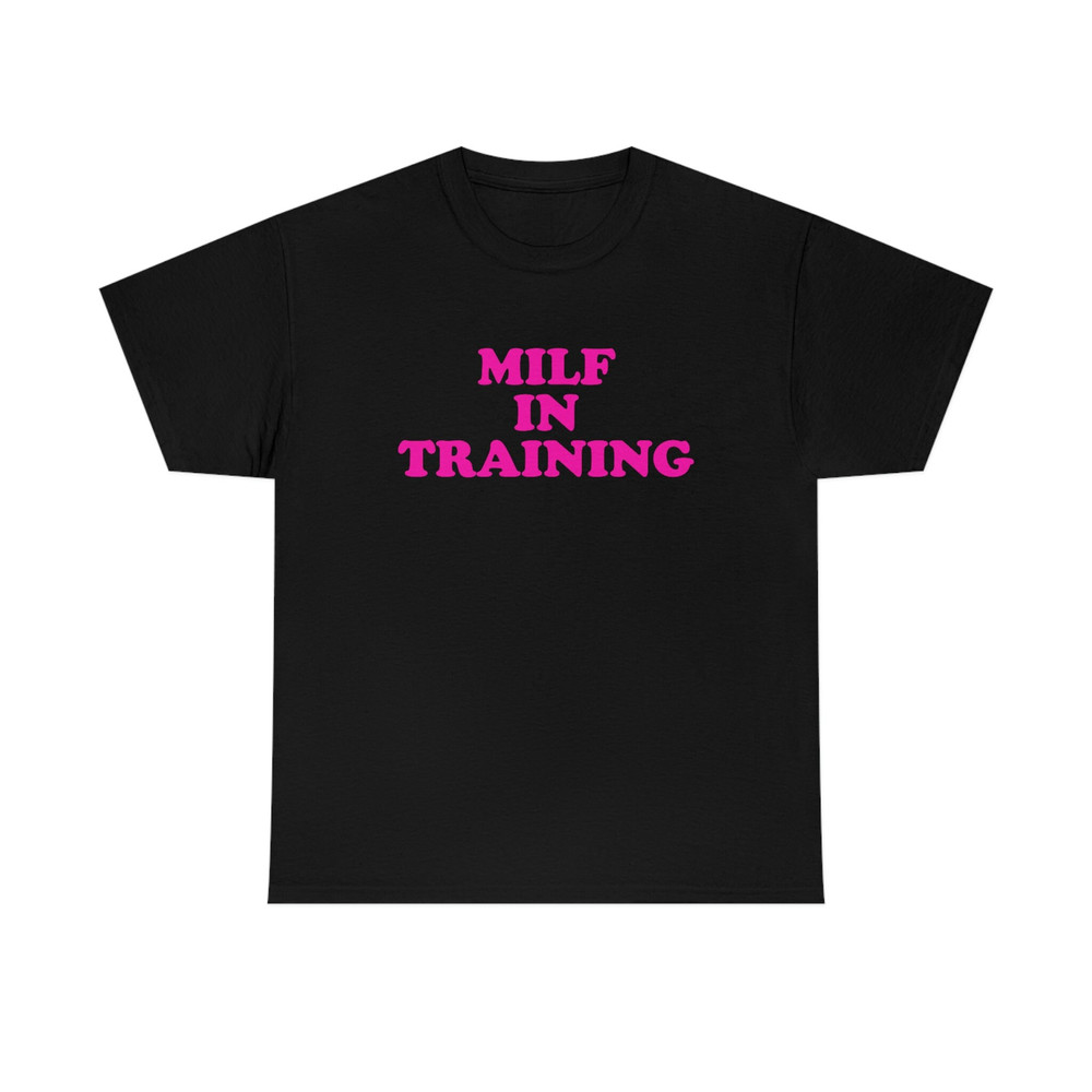 Funny Y2K TShirt - MILF IN Training 2000's Celebrity Style Meme Tee - Gift Shirt For Her - 3.jpg