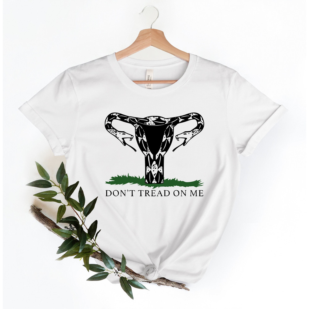 Don't Tread On Me Uterus Snake T-shirt, Protect Roe v Wade, Women's Pro Choice, Abortion Rights, Feminist Shirt, Texas Women Power - 1.jpg