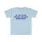 Funny Y2K TShirt, If You Find Me Relatable Seek Help 2000's Style Meme Tee, Gift Shirt - 4.jpg