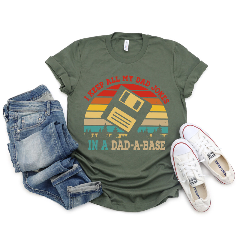 I Keep All My Dad Jokes In A Dad-a-base Shirt,New Dad Shirt,Dad Shirt,Daddy Shirt,Father's Day Shirt,Best Dad shirt,Gift for Dad - 3.jpg