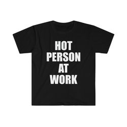 hot person at work tee, y2k aesthetic top 2000s inspired tee