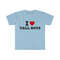 I Heart Love Tall Boys Funny Meme T Shirt - 6.jpg