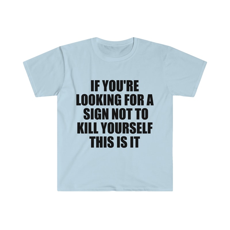If You're Looking For a Sign NOT to Sewer Slide This is It TShirt - 2.jpg