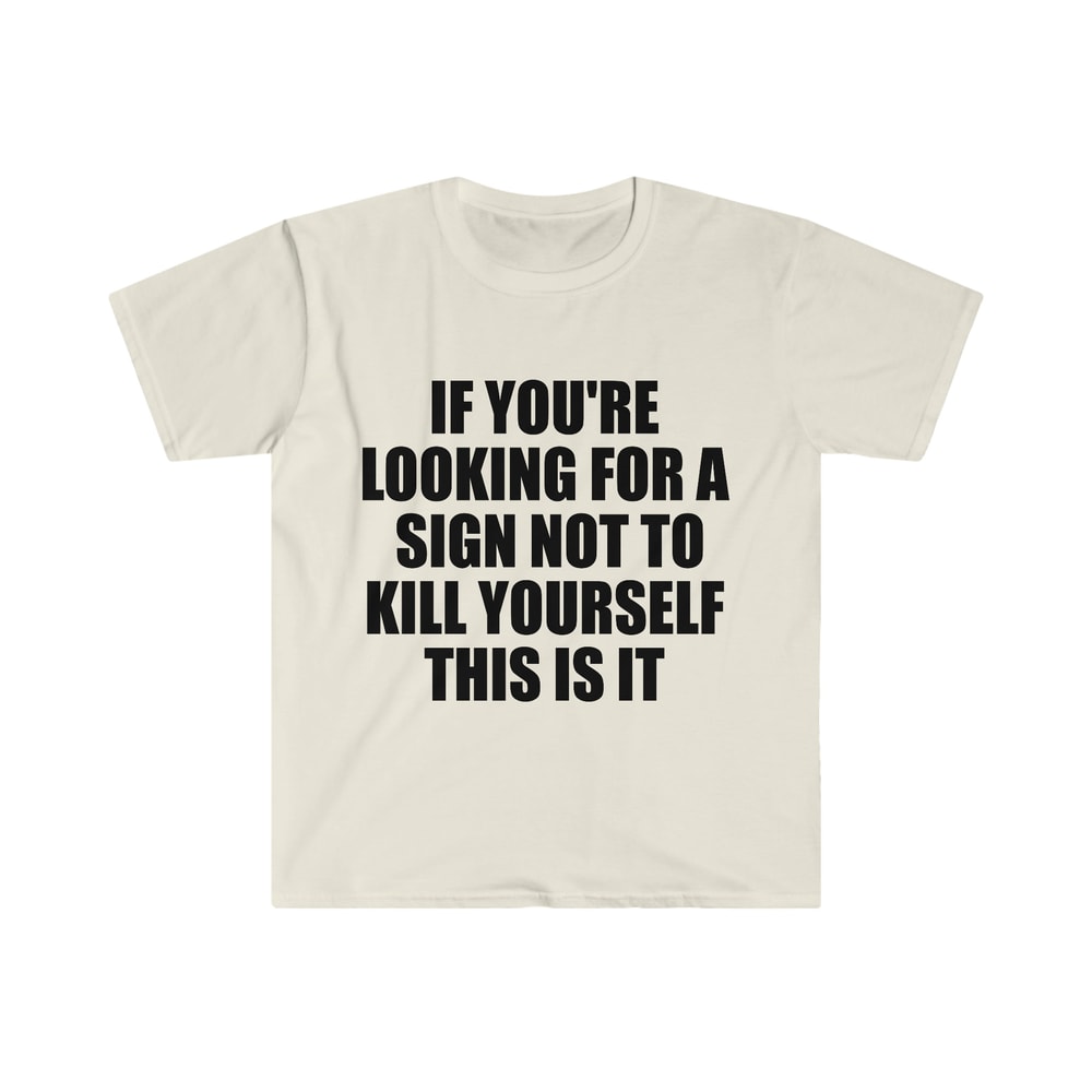 If You're Looking For a Sign NOT to Sewer Slide This is It TShirt - 3.jpg