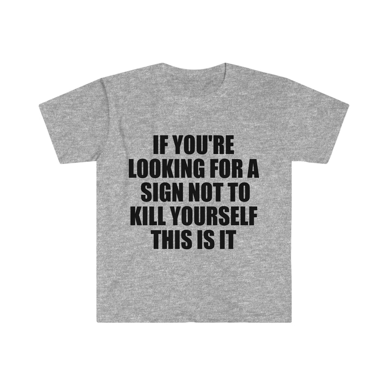 If You're Looking For a Sign NOT to Sewer Slide This is It TShirt - 5.jpg
