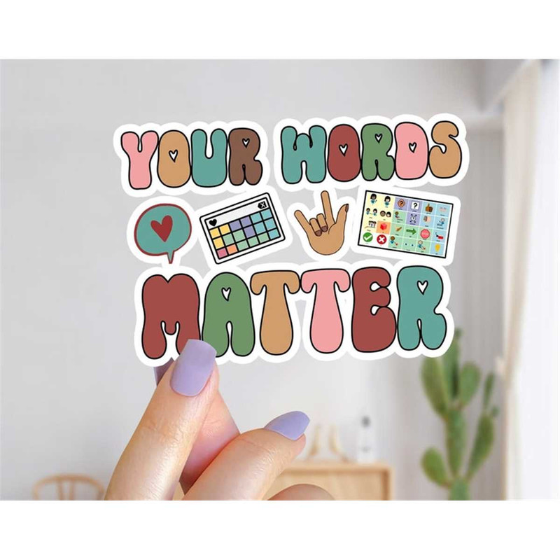 MR-76202395014-your-words-matter-sticker-aac-sped-teacher-inclusion-sticker-image-1.jpg