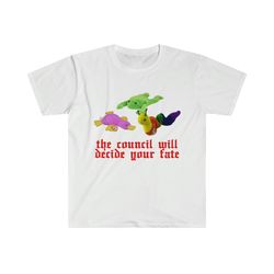 the council will decide your fate tee