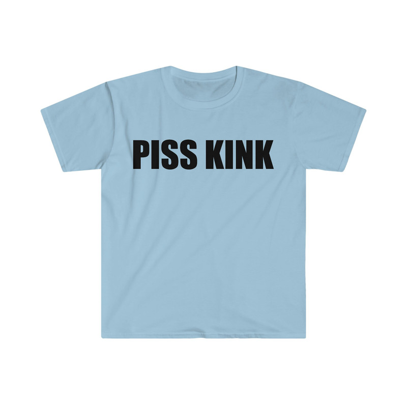 PISS KINK Funny Meme Tee Shirt - 5.jpg