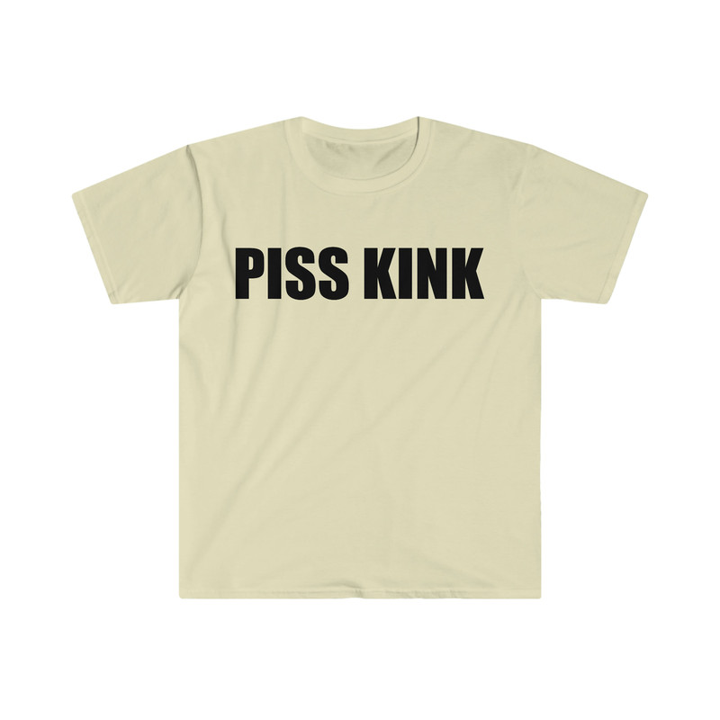 PISS KINK Funny Meme Tee Shirt - 6.jpg