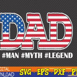 patriotic dad, father, american flag svg, eps, png, dxf, digital download
