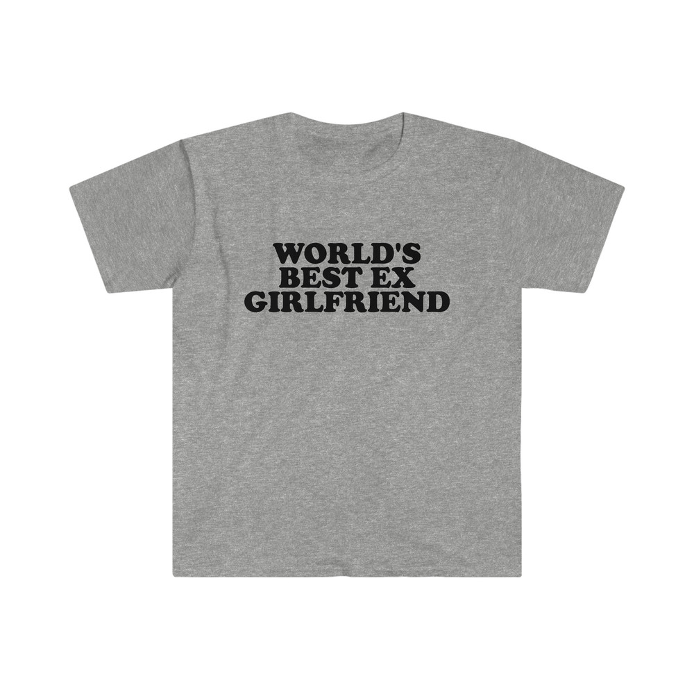 World's Best Ex Girlfriend Funny Y2K 2000's Celebrity Inspired Meme TShirt - 6.jpg