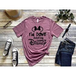 i'm done going to school lets go to disney shirts, disneyworld shirts family, mommy and me disneyland shirt, disney holi