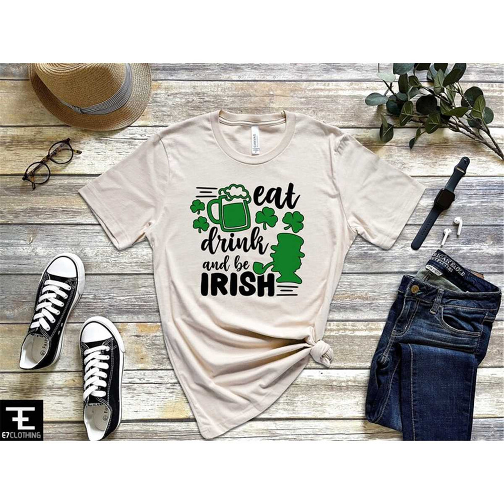 MR-762023113639-eat-drink-and-be-irish-shirt-st-patricks-day-t-shirt-funny-image-1.jpg