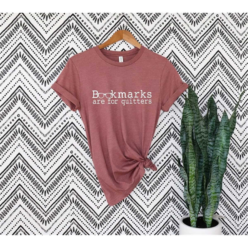 MR-76202311487-bookmarks-are-for-quitters-shirt-bookworm-t-shirt-funny-image-1.jpg