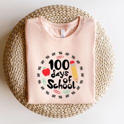 100 Days of School Shirt, 100 Day Shirt, 100th Day Of School Celebration, Student Shirt,Back to School Shirt, Gift For T