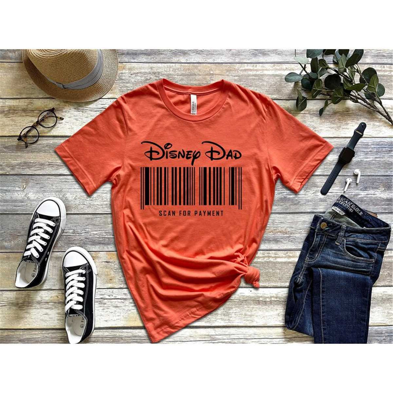 MR-762023133425-disney-dad-scan-for-payment-funny-disney-dad-shirt-gift-idea-image-1.jpg