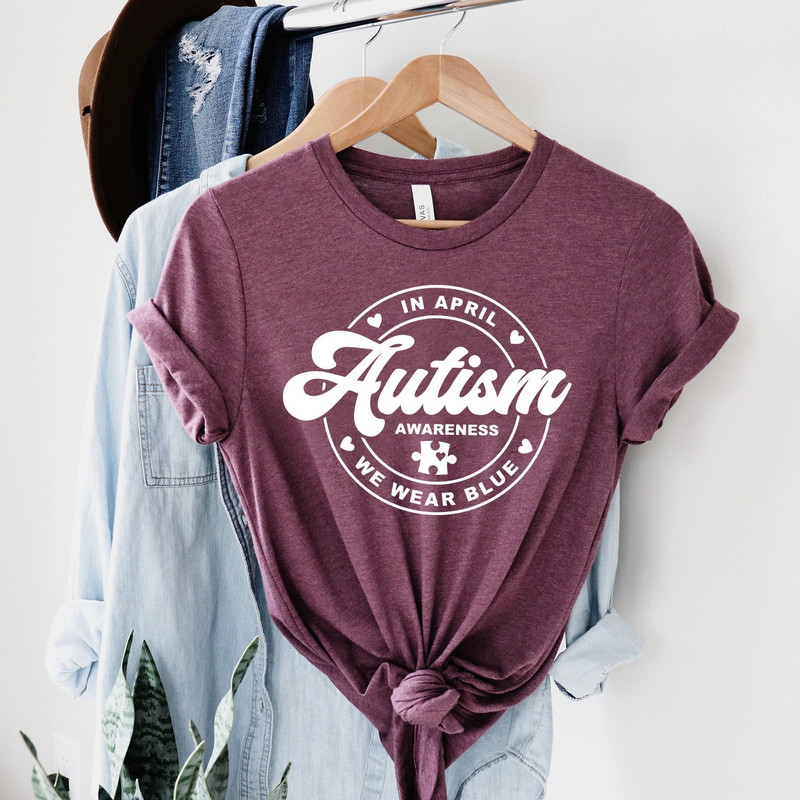 Autism Awareness Shirt, Autism Shirt, In April We Wear Blue Shirt, Autism Shirt Tee - 1.jpg