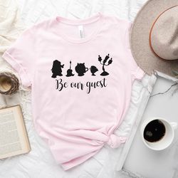 be our guest shirt, disney beauty and the beast shirt, disneyland vacation shirt, dis
