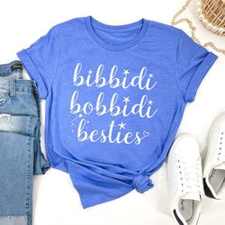 bibbidi bobbidi besties shirt, disney best friends tee, besties shirt, vacation group