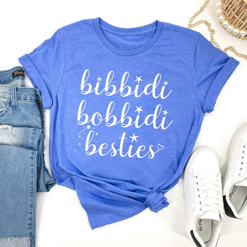 BIBBIDI BOBBIDI BESTIES Shirt, Disney Best Friends Tee, Besties Shirt, Vacation Group Shirts, Cinderella Shirt - 1.jpg