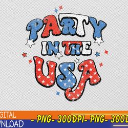 Party In The USA Shirt American Flag ,4th Of July Svg, Eps, Png, Dxf, Digital Download