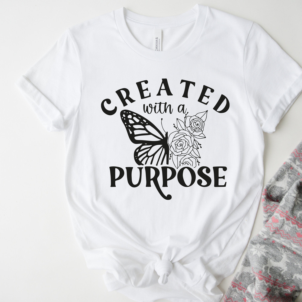 Created With A Purpose Shirt, Christian Shirt, Inspirational Tee, Bible Shirt, Motivational Tee, Floral Butterfly Tee, Inspirational Quotes - 1.jpg