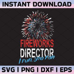 fireworks director svg 4th of july flag fireworks firecrackers independence day cut file png jpg vector