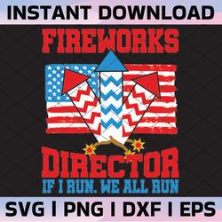 fireworks director svg 4th of july usa flag fireworks firecrackers independence day cut file png vector