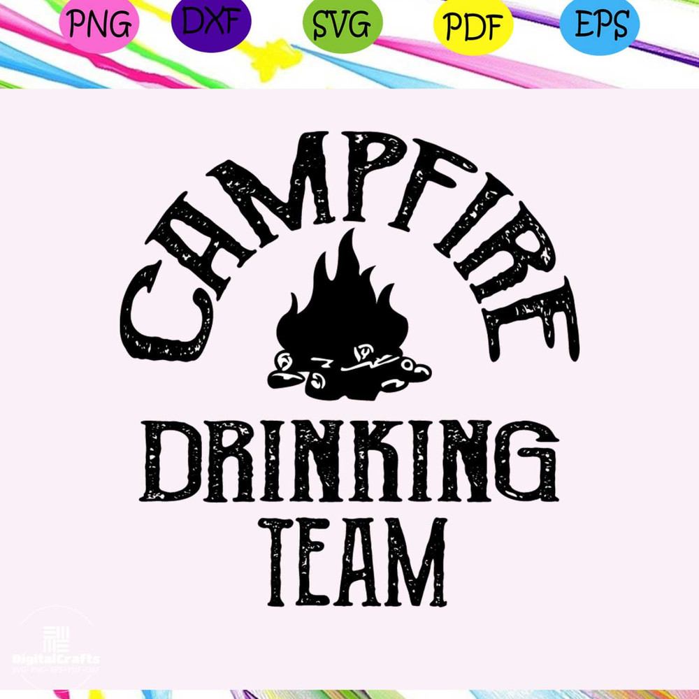 Campfire drinking team campfire camping svg camping lover gift for camping lover happy camping