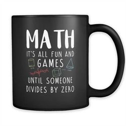 math teacher gift for math teacher mug mathematics gift math professor gift math student gift math fun until someone div