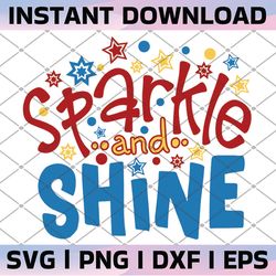 sparkle & shine svg eps dxf png files for cutting machines cameo cricut, 4th of july, fireworks, patriotic, sparklers