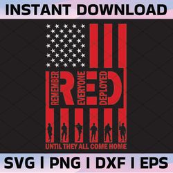 remember everyone deployed svg, red friday svg, american flag svg, military svg, 4th of july svg