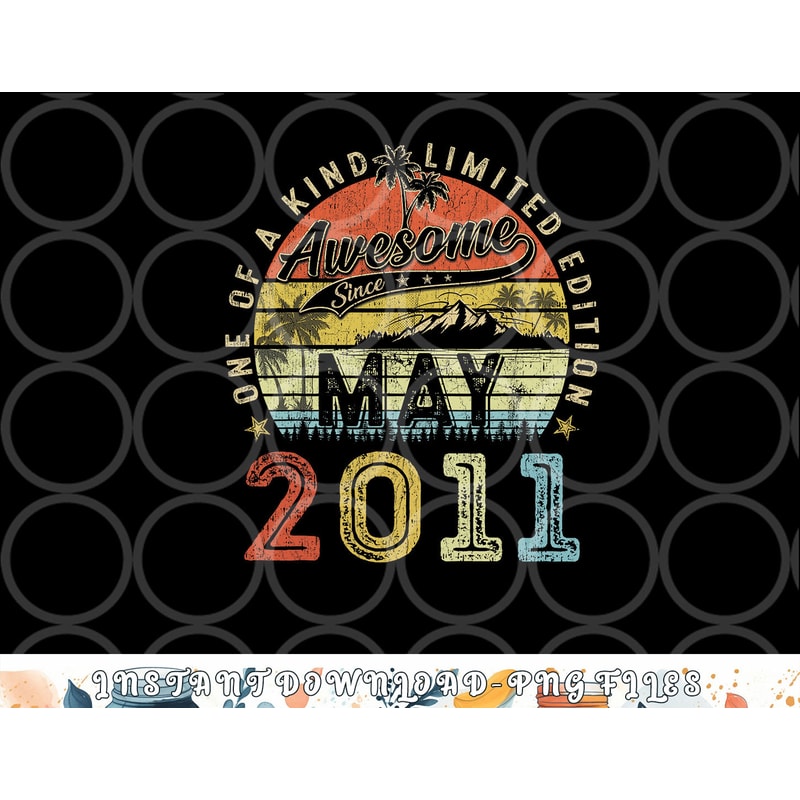 12 Year Old Awesome Since May 2011 12th Birthday png, digital download copy.jpg