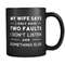 MR-762023153848-my-wife-says-i-only-have-two-faults-mug-funny-husband-mug-image-1.jpg
