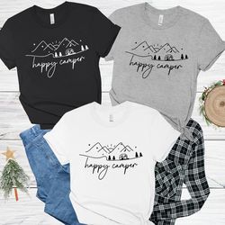 happy camper shirt, adventure shirt, camping life shirt, camper shirt, camp life shir