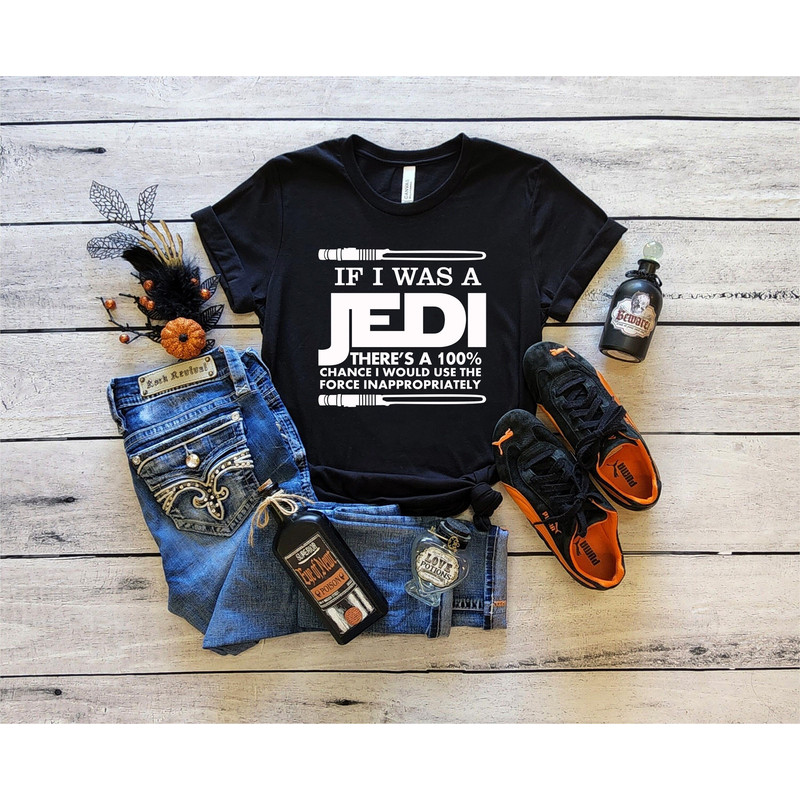 If I was a Jedi Shirt, Jedi Shirt, Star Wars Shirt, Disney Men Shirt, Star Wars, Disney Wars Gift, Star Wars Tshirt, Disney Shirt - 1.jpg