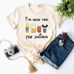 im here for the drinks tee, disney food beer shirt, disneyland family shirts, disneyw