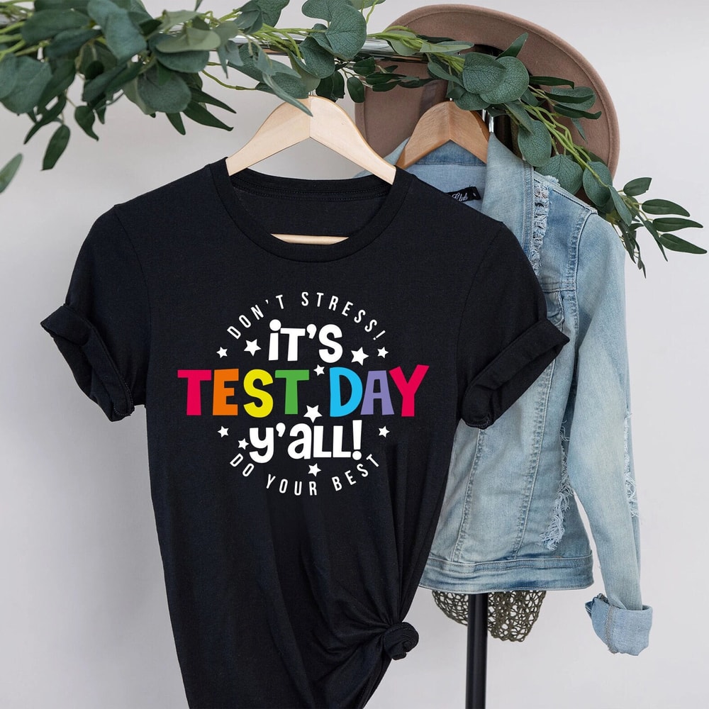 It's Test Day Y'all Shirt,Testing Shirt,Teacher Shirts,Teacher Team Shirts,Test Day Shirt,Testing Coordinator Shirt,Cute Teacher Gift - 1.jpg