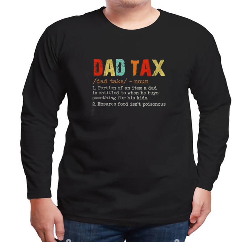 Dad Tax Dad taks Noun Portion of an item a Dad shirt, Unisex Clothing, Shirt For Men Women, Graphic Design, Unisex Shirt