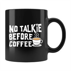 no talkie before coffee mug, coffee lover gift, gift for coffee lover, coffee lover mug, coffee gift, caffeine mug, caff