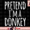 Funny Easy Lazy Halloween PRETEND I M A DONKEY Costume png, instant download.jpg