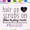 Hair up scrubs on time to play crads nurse svg nurse nurse gift nurse life nurse clipart best