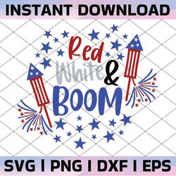 red, white & boom svg, dxf, eps, png files for cutting machines, 4th of july svg, july 4th svg, america svg, patriotic